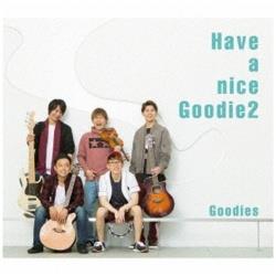 Goodies/Have a nice Goodie2 G2 style CD