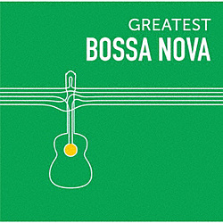 IjoX / GREATEST BOSSA NOVA CD