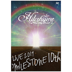 Hilcrhyme / Hilcrhyme LIVE 2019 gMILESTONE 10thh yDVDz