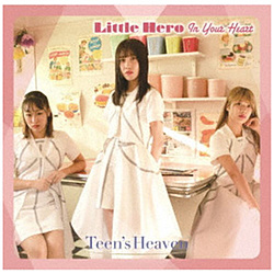 Teenfs Heaven/ Little Hero In Your Heart A-Type