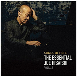 vΏ/ Songs of HopeF The Essential Joe Hisaishi VolD 2