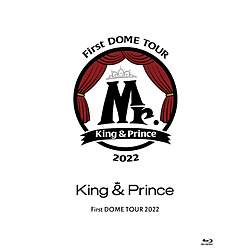 King ＆ Prince/ King ＆ Prince First DOME TOUR 2022 〜Mr．〜 初回限定盤 BD