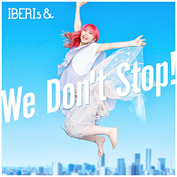 【特典対象】 IBERIs＆/ We Don’t Stop！ Rei Solo ver． ◆ソフマップ・アニメガ特典「缶バッジ(集合1種)」