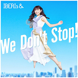 【特典対象】 IBERIs＆/ We Don’t Stop！ Nanami Solo ver． ◆ソフマップ・アニメガ特典「缶バッジ(集合1種)」