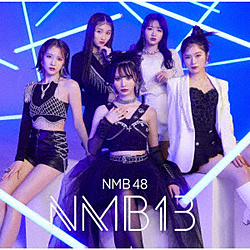 NMB48/ NMB13 初回限定盤Type-N