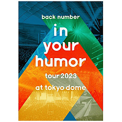back number/ in your humor tour 2023 at �����h�[�� �������� BD