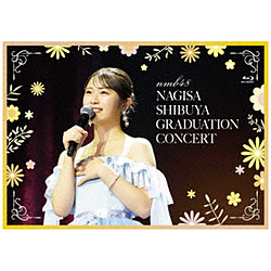 NMB48/ NMB48 渋谷凪咲 卒業コンサート BD