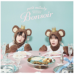 yTΏہz petit milady/ petit milady ANNIVERSARY MINI ALBUM`Bonsoir` ʏ \t}bvEAjKTuu}Ch{ANR[X^[i76mmjv