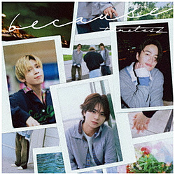 timelesz/ because 初回限定盤A