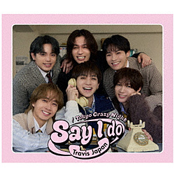 Travis Japan/ Say I do/Tokyo Crazy Night TՁiBlu-ray Disctj