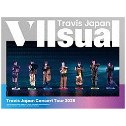 Travis Japan/ Travis Japan Concert Tour 2025 VIIsual 初回盤