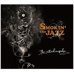 SMOKINtheJAZZ / The Initial Impulse CD