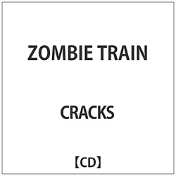 CRACKS / ZOMBIE TRAIN CD