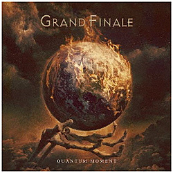GRAND FINALE/ Quantum Moment