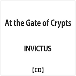 INVICTUS / At the Gate of Crypts CD