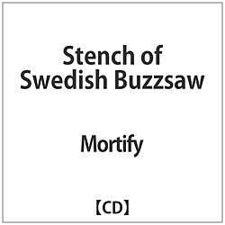 Mortify / Stench of Swedish Buzzsaw CD