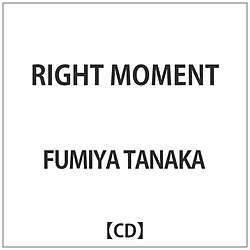FUMIYA TANAKA/ RIGHT MOMENT