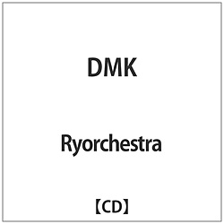 Ryorchestra/ DMK