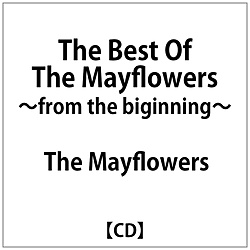 The Mayflowers/ The Best Of The Mayflowers `from the biginning`