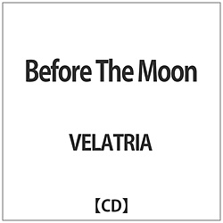 VELATRIA / Before The Moon CD