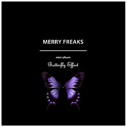 MERRY FREAKS / Butterfly Effect ʏ CD