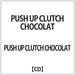 PUSH UP CLUTCH CHOCOLAT / PUSH UP CLUTCH CHOCOLAT CD