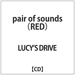 LUCYS DRIVE / pair of sounds RED CD
