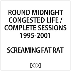 SCREAMING FAT RAT / ROUND MIDNIGHT CONGESTED LIFE CD