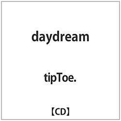 tipToe. / daydream CD