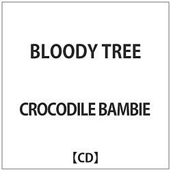 CROCODILE BAMBIE / BLOODY TREE CD