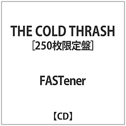 FASTener / THE COLD THRASH CD