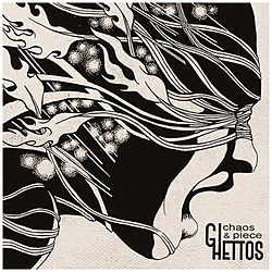 ghettos / CHAOS&PIECE DVDt CD