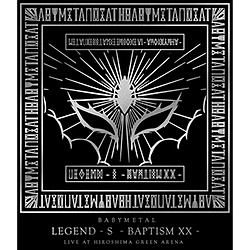 BABYMETAL/ 「LEGEND - S - BAPTISM XX - 」（LIVE AT HIROSHIMA GREEN ARENA） ［ブルーレイ］ BD