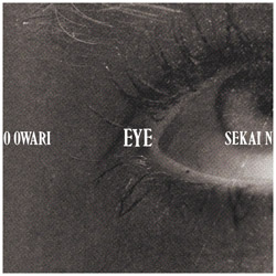 SEKAI NO OWARI/ Eye  CD