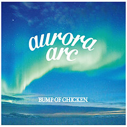 BUMP OF CHICKEN / aurora arc B Blu-ray Disct CD y852z