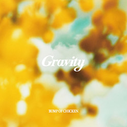 BUMP OF CHICKEN/ Gravity/アカシア Gravity盤