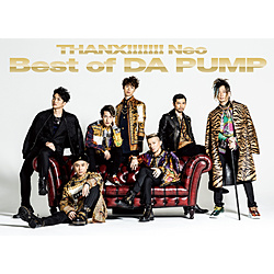 DA PUMP / THANX!!!!!!! Neo Best of DA PUMP 񐶎Y CD y852z