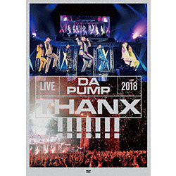 DA PUMP/ LIVE DA PUMP 2018 THANX!!!!!!! at 国際フォーラム ホールA 通常盤 DVD