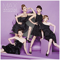 MAX / NEW EDITION 2 -MAXIMUM HITS- Blu-ray Disc付 CD