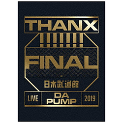 DA PUMP / LIVE DA PUMP 2019 THANX!!!!!!! FINAL DVD