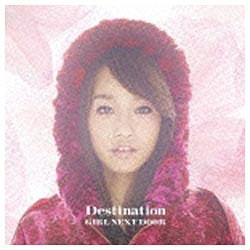 GIRL NEXT DOOR/Destination 񐶎YXyVvCX WPbgD CD y852z