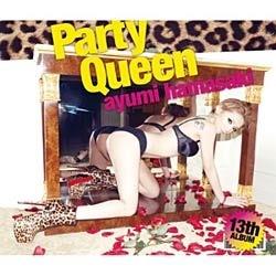 浜崎あゆみ/Party Queen（2DVD付） 【CD】 ［浜崎あゆみ /CD］