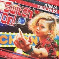 土屋アンナ/Switch On！（DVD付） 【音楽CD】   ［CD］