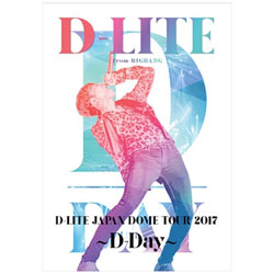 D-LITE ifrom BIGBANGj/D-LITE JAPAN DOME TOUR 2017 `D-Day` ʏ DVD