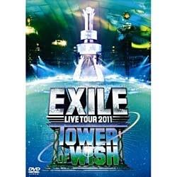 EXILE/EXILE LIVE TOUR 2011 TOWER OF WISH `肢̓`i2gj yDVDz   mDVDn