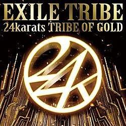 EXILE TRIBE/24karats TRIBE OF GOLDiDVDtj yCDz
