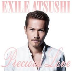 EXILE ATSUSHI/Precious Love yCDz