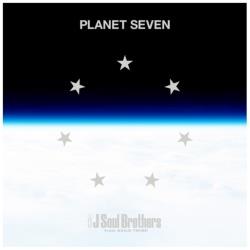 三代目 J Soul Brothers from EXILE TRIBE/PLANET SEVEN（CD＋2Blu-ray） 【CD】 【864】