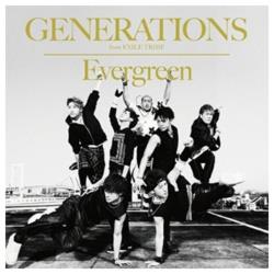 GENERATIONS from EXILE TRIBE/Evergreen yCDz