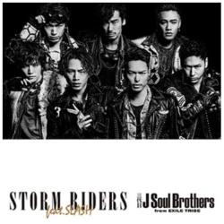 O J Soul Brothers from EXILE TRIBE/STORM RIDERS featDSLASHiDVDtj yCDz